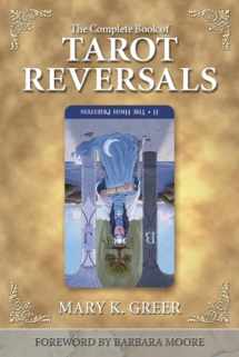 9781567182859-1567182852-The Complete Book of Tarot Reversals (Special Topics in Tarot Series, 1)