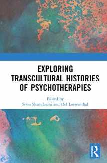 9780367246860-0367246864-Exploring Transcultural Histories of Psychotherapies