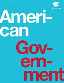 9781938168178-1938168178-American Government by OpenStax (hardcover version, full color)