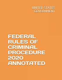 9781672502399-167250239X-FEDERAL RULES OF CRIMINAL PROCEDURE 2020 ANNOTATED