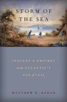 9780190874247-0190874244-Storm of the Sea: Indians and Empires in the Atlantic's Age of Sail
