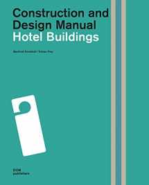 9783869223315-3869223316-Hotel Buildings: Construction and Design Manual
