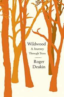 9781416595328-1416595325-Wildwood: A Journey Through Trees
