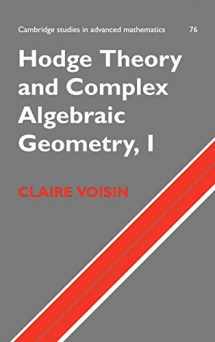 9780521802604-0521802601-Hodge Theory and Complex Algebraic Geometry I: Volume 1 (Cambridge Studies in Advanced Mathematics, Series Number 76)