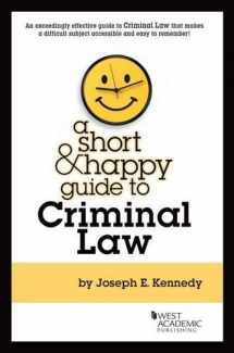 9780314287618-0314287612-A Short & Happy Guide to Criminal Law (Short & Happy Guides)