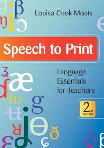 9781598570502-1598570501-Speech to Print: Language Essentials for Teachers, Second Edition