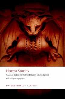 9780199685448-0199685444-Horror Stories: Classic Tales from Hoffmann to Hodgson (Oxford World's Classics)