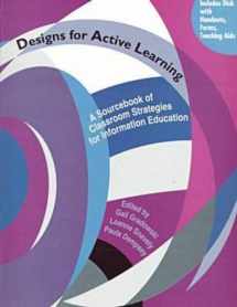 9780838979464-0838979467-Designs for Active Learning: A Sourcebook of Classroom Strategies for Information Education
