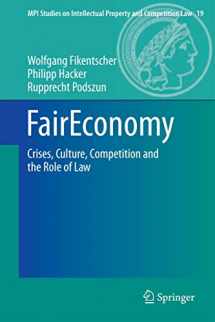 9783642428623-3642428622-FairEconomy: Crises, Culture, Competition and the Role of Law (MPI Studies on Intellectual Property and Competition Law, 19)