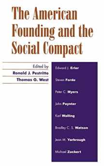 9780739106648-0739106643-The American Founding and the Social Compact