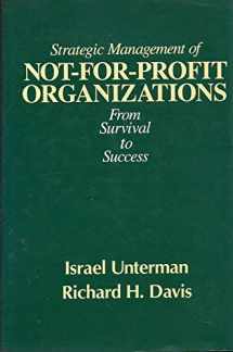 9780030687761-0030687764-Strategic management of not-for-profit organizations: From survival to success