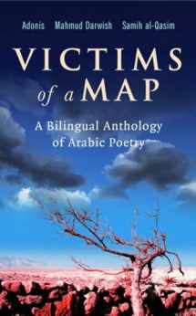 9780863565243-0863565247-Victims of a Map: A Bilingual Anthology of Arabic Poetry