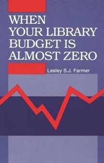 9780872879904-0872879909-When Your Library Budget Is Almost Zero: