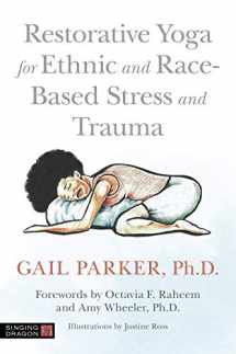 9781787751859-1787751856-Restorative Yoga for Ethnic and Race-Based Stress and Trauma