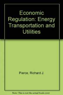9780672842009-0672842009-Economic Regulation: Energy Transportation and Utilities