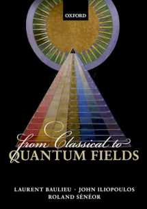 9780198788409-0198788401-From Classical to Quantum Fields
