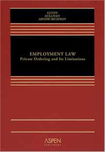 9780735552883-0735552886-Employment Law: Private Ordering And Its Limitations