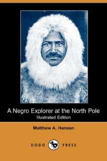 9781406553741-1406553743-A Negro Explorer at the North Pole
