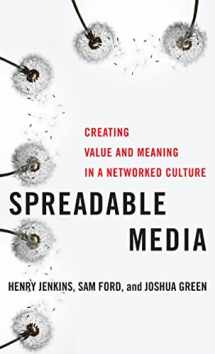 9781479856053-1479856053-Spreadable Media: Creating Value and Meaning in a Networked Culture (Postmillennial Pop, 15)