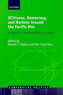 9780199297252-0199297258-Citizens, Democracy, and Markets around the Pacific Rim (Comparative Politics)