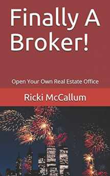 9781795653039-1795653035-Finally A Broker!: Open Your Own Real Estate Office