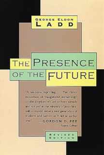 9780802815316-0802815316-The Presence of the Future: The Eschatology of Biblical Realism