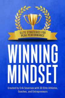 9781953183040-1953183042-Winning Mindset: Elite Strategies for Peak Performance