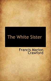 9780559993916-0559993919-The White Sister