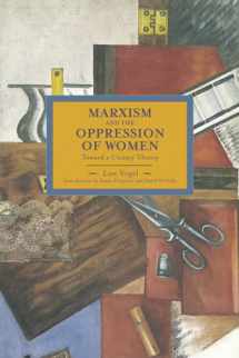 9781608463404-1608463400-Marxism and the Oppression of Women: Toward a Unitary Theory (Historical Materialism)