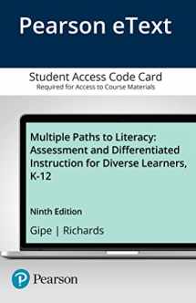 9780134683942-0134683943-Multiple Paths to Literacy: Assessment and Differentiated Instruction for Diverse Learners, K-12 -- Enhanced Pearson eText