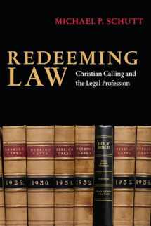 9780830825998-0830825991-Redeeming Law: Christian Calling and the Legal Profession