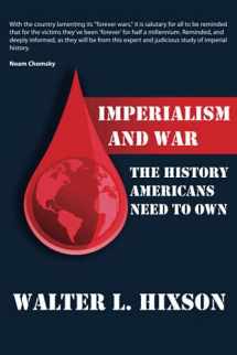 9780982775752-098277575X-Imperialism and War: The History Americans Need to Own