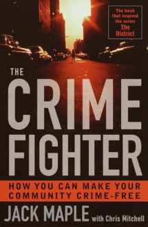 9780767905541-0767905547-The Crime Fighter: How You Can Make Your Community Crime Free