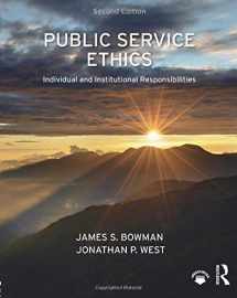 9781138578197-1138578193-Public Service Ethics: Individual and Institutional Responsibilities