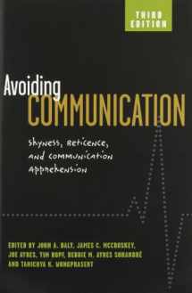 9781572736894-1572736895-Avoiding Communication: Shyness, Reticence, and Communication Apprehension