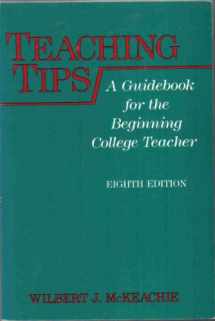 9780669067521-0669067520-Teaching tips: A guidebook for the beginning college teacher