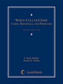 9780769898018-0769898017-White Collar Crime: Cases, Materials, and Problems