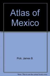 9780813376950-0813376955-Atlas Of Mexico
