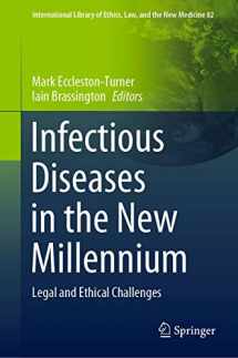 9783030398187-3030398188-Infectious Diseases in the New Millennium: Legal and Ethical Challenges (International Library of Ethics, Law, and the New Medicine, 82)