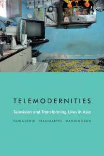 9780822362043-082236204X-Telemodernities: Television and Transforming Lives in Asia (Console-ing Passions)