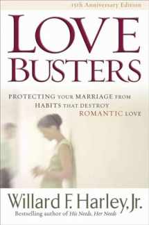 9780800718947-0800718941-Love Busters: Protecting Your Marriage from Habits That Destroy Romantic Love