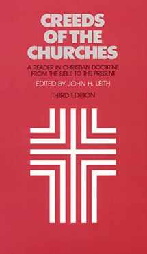 9780804205269-0804205264-Creeds of the Churches, Third Edition: A Reader in Christian Doctrine from the Bible to the Present