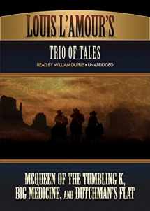 9781433213731-1433213737-Louis L'Amour Trio of Tales: McQueen of the Tumbling K, Big Medicine, and Dutchman's Flat
