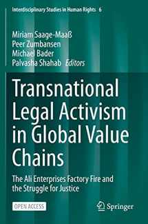 9783030738341-3030738345-Transnational Legal Activism in Global Value Chains: The Ali Enterprises Factory Fire and the Struggle for Justice (Interdisciplinary Studies in Human Rights, 6)