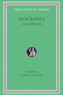 9780674994119-0674994116-Isocrates: Evagoras. Helen. Busiris. Plataicus. Concerning the Team of Horses. Trapeziticus. Against Callimachus. Aegineticus. Against Lochites. Against Euthynus. (Loeb Classical Library No. 373)