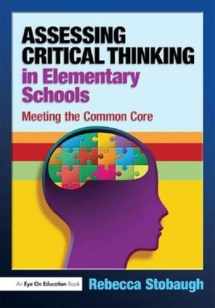 9781138136052-1138136050-Assessing Critical Thinking in Elementary Schools: Meeting the Common Core