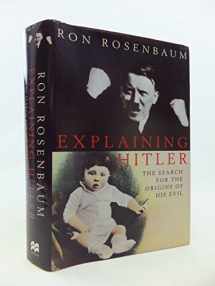 9780333734575-0333734572-Explaining Hitler: The Search for the Origin of His Evil