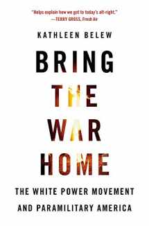 9780674237698-0674237692-Bring the War Home: The White Power Movement and Paramilitary America