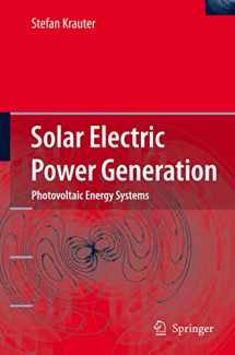 9783540313458-3540313451-Solar Electric Power Generation - Photovoltaic Energy Systems: Modeling of Optical and Thermal Performance, Electrical Yield, Energy Balance, Effect on Reduction of Greenhouse Gas Emissions