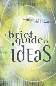 9780310227748-0310227747-Brief Guide to Ideas, A